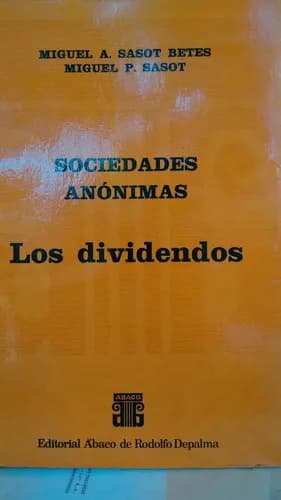 Sasot Betes / Sociedades Anónimas - Los Dividendos