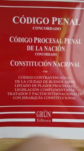 Grun / Código Penal + Procesal Penal Concordado + Const. Nac