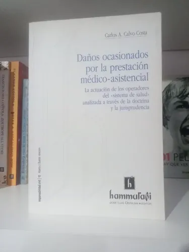 Daños Ocasionados Por La Prestación Médico Asistencial