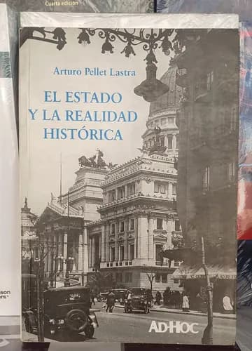 El Estado Y La Realidad Histórica / Arturo Pellet Lastra