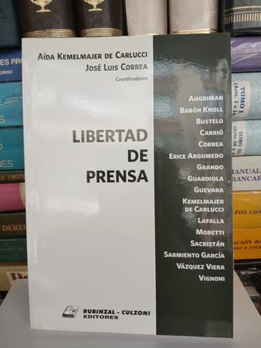 Correa / Libertad De Prensa / Kemelmajer De Carlucci