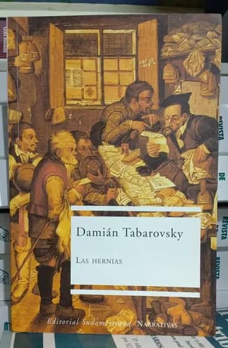 Las Hernias / Damian Tabarovsky
