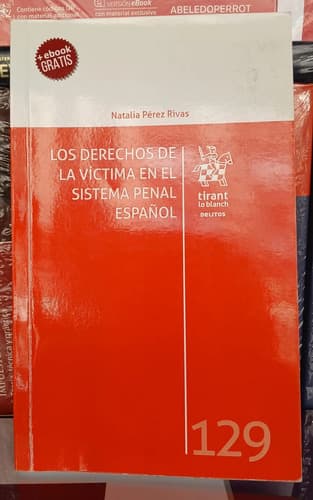 Derechos De La Víctima En Sistema Penal Español Pérez Rivas