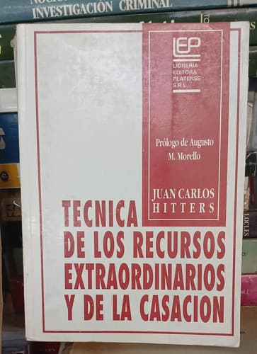 Técnicas De Recursos Extraordinarios Y La Casación / Hitters