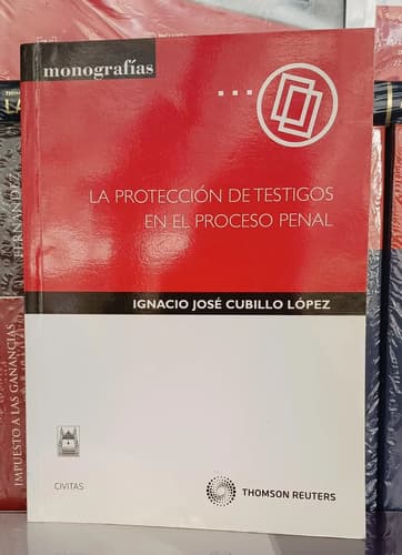 Protección De Testigos En El Proceso Penal / Cubillo López