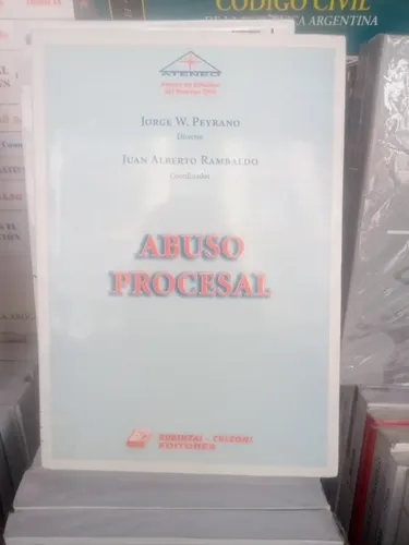 Peyrano - Rambaldo / Abuso Procesal 