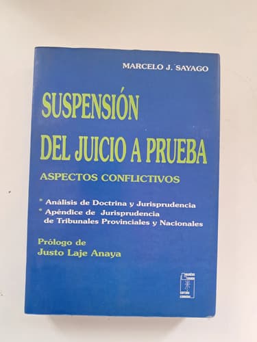 Suspensión Del Juicio A Prueba / Marcelo Sayago
