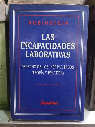 Santiago Rubinstein / Las Incapacidades Laborativas