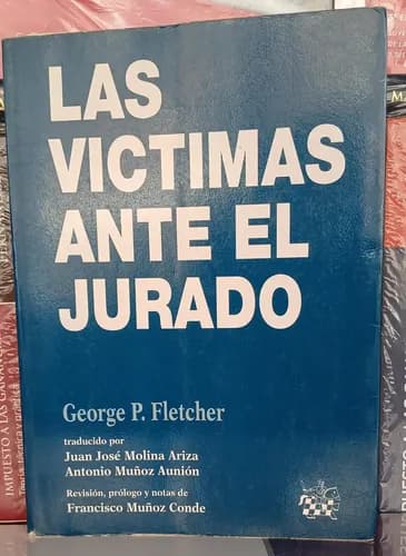 Las Víctimas Ante El Jurado / George Fletcher