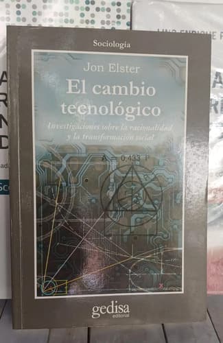 El Cambio Tecnológico / Jon Elster