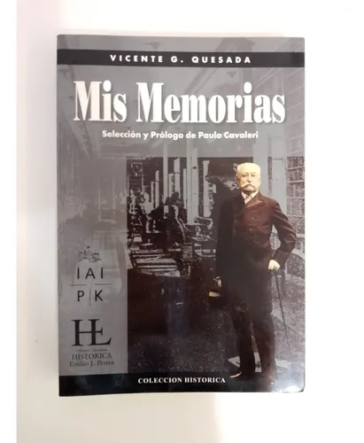 Mis Memorias / Vicente G. Quesada