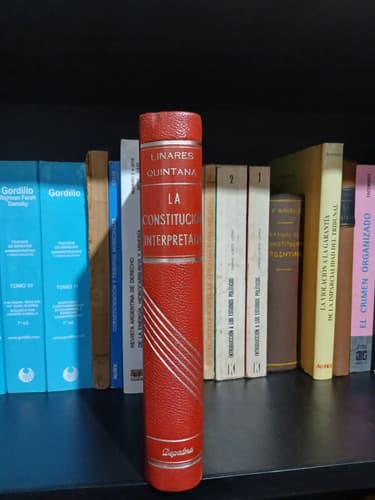 La Constitución Interpretada / Linares Quintana