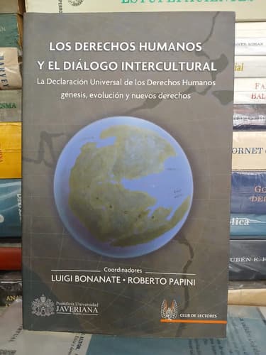 Derechos Humanos Y Diálogo Intercultural / Bonanate Y Papini