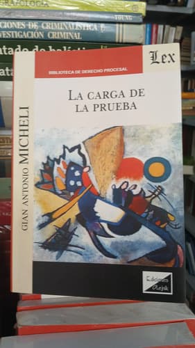 Gian Antonio Micheli / La Carga De La Prueba - Oferta!