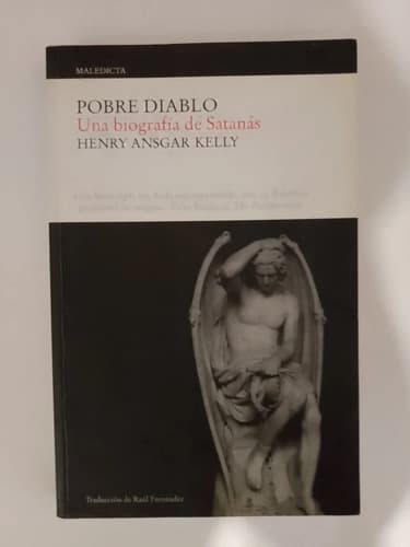Pobre Diablo, Una Biografía De Satanás / Henry Ansgar Kelly