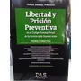 Libertad Y Prisión Preventiva En El Código Procesal Penal De La Provincia De Buenos Aires, De Jorge Daniel Pirozzo. Editorial Das En Español