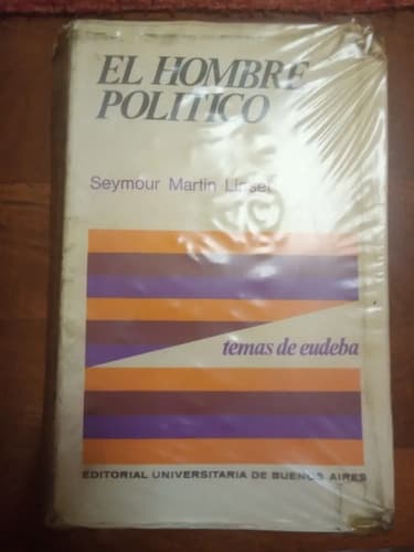 El Hombre Político / Seymour Martin Lipset