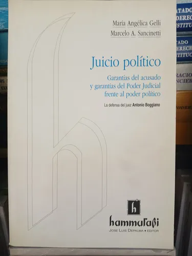 Juicio Político - Sancinetti - Gelli - Impecable