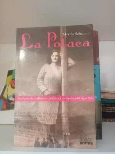 La Polaca / Myrtha Schalom