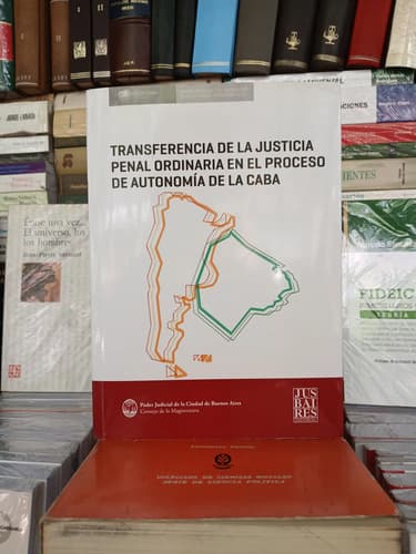 Transferencia De La Justicia Penal Ordinaria Caba Jusbaire