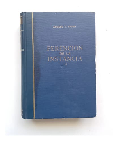 Perención De La Instancia / Adolfo E. Parry