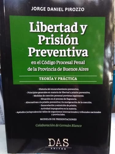 Pirozzo / Libertad Y Prision Preventiva En El Cpppcia Bs As