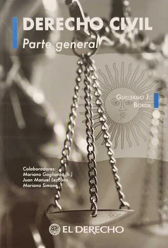 Derecho Civil: Parte General, De Guillermo Julio Borda. Editorial El Derecho, Tapa Blanda En Español, 2025