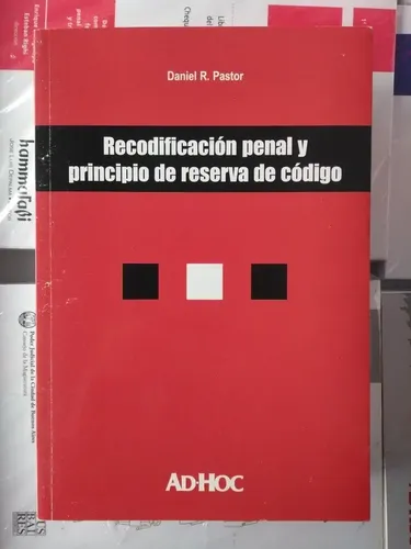 Pastor / Recodificación Penal Y Principio De Reserva