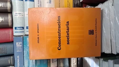 Concentración Societaria / Julio Otaegui