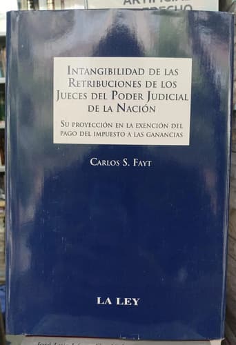 Intangibilidad Retribuciones  Jueces Poder Judicial / Fayt