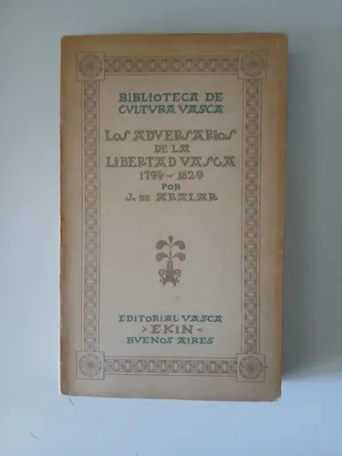 Los Adversarios De La Libertad Vasca / De Aralar