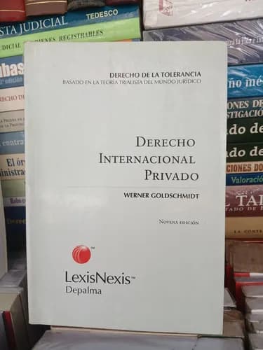 Werner Goldschmidt / Derecho Internacional Privado 9na. Ed.