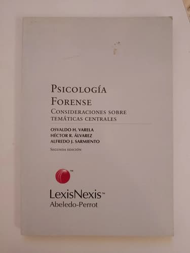 Psicología Forense / Osvaldo H. Varela