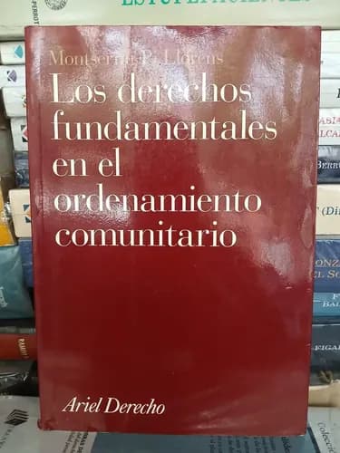 Los Derechos En El Ordenamiento Comunitario / Pi Llorens