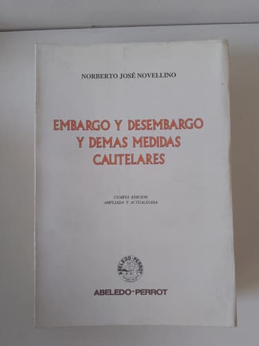 Embargo Y Desembargo Y Demas Medidas Cautelares / Novellino