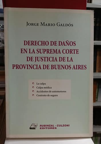 Derecho Daños Suprema Corte De Justicia Pcia Bs As / Galdós