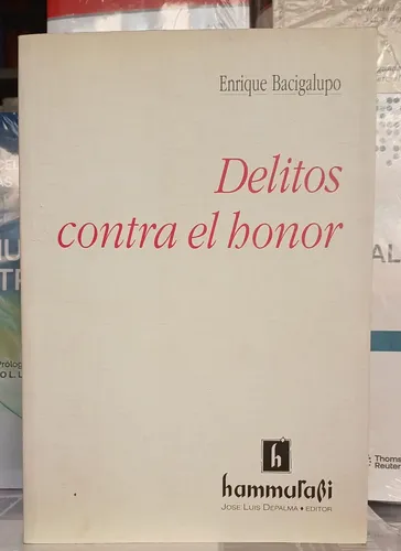 Delitos Contra El Honor / Enrique Bacigalupo
