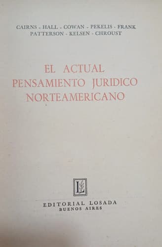 El Actual Pensamiento Jurídico Norteamericano / Cairns