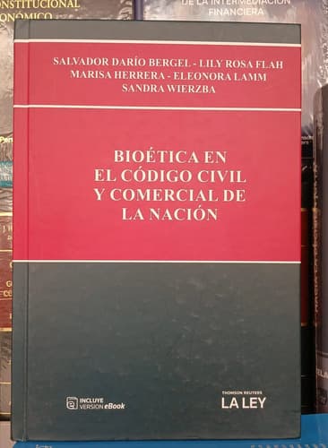 Bioética En Código Civil Y Comercial De La Nación / Bergel