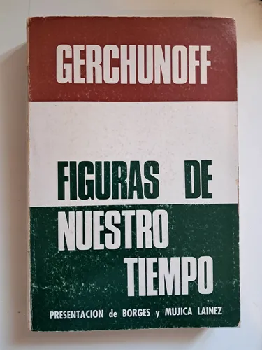 Figuras De Nuestro Tiempo / Gerchunoff