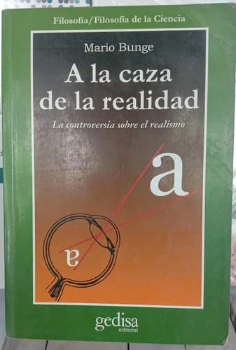 A La Caza De La Realidad / Mario Bunge