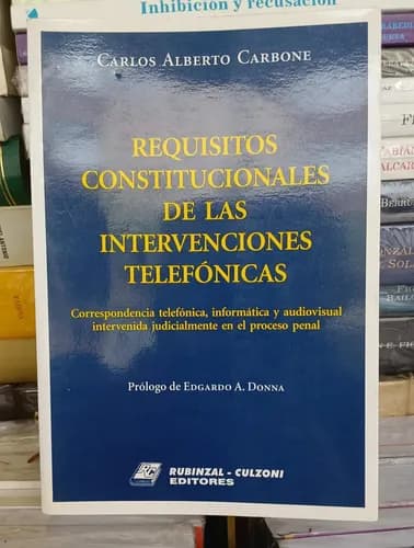 Requisitos Constitucionales De Intervenciones Telefónicas