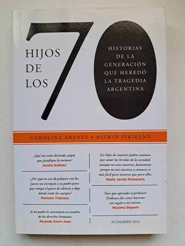 Hijos De Los 70 / Carolina Arenes Y Astrid Pikielny