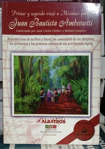 Viajes A Misiones Por Juan Bautista Ambrosetti / Ambrosetti