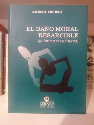 Marcelo Quintanilla / El Daño Moral Resarcible