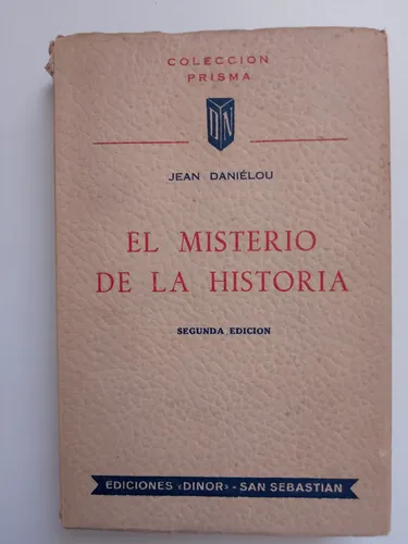 El Misterio De La Historia / Jean Daniélou
