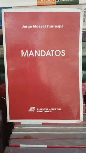 Mandatos - Jorge Mosset Iturraspe