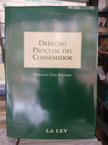 Horacio Bersten / Derecho Procesal Del Consumidor