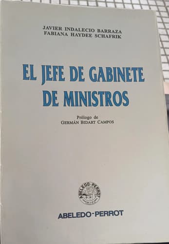 El Jefe De Gabinete De Ministros / Barraza Y Schafrik