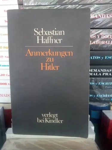 Sebastian Haffner Anmerkungen Zu Hitler - Notas Sobre Hitler